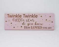 Twinkle twinkle little star, do you know how loved you are? - Shore Thing Laser