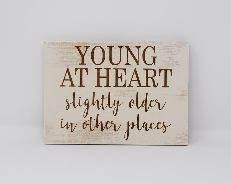 Young at Heart Slightly Older in Other Places - Shore Thing Laser