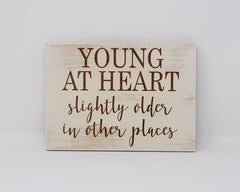 Young at Heart Slightly Older in Other Places - Shore Thing Laser