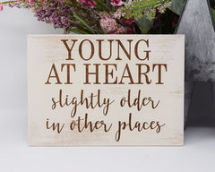 Young at Heart Slightly Older in Other Places - Shore Thing Laser